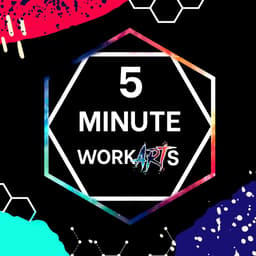 5 Minute WorkArts