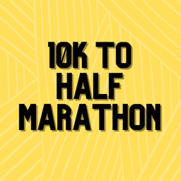 10K to Half Marathon