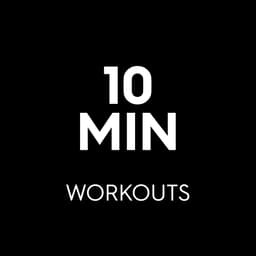 10 min Workouts