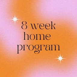 8 week @ Home program