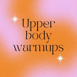 Upper body warmups