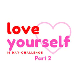 SelfLove Challenge Pt2