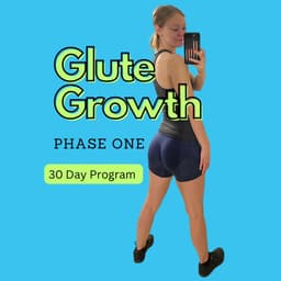 Glute Growth Phase 1