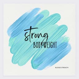 Strong Bodyweight