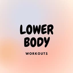 Lower Body (Gym)