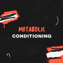 Metabolic Conditioning