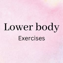 Lower Body Exercises