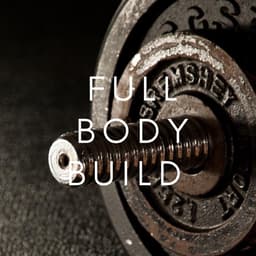 Full Body Build