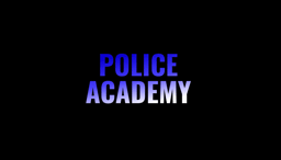 [Police Academy Prep]