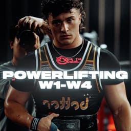W1-W4 Powerlifting