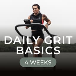 Daily Grit Basics