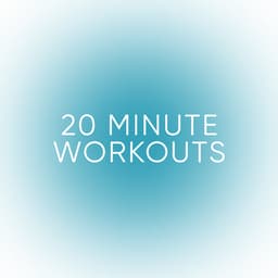 20 Min Workouts