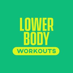 LOWER BODY WORKOUTS