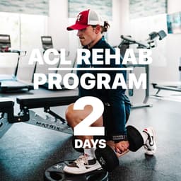 ACL Rehab - 2 Days