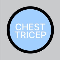 Chest & Tricep