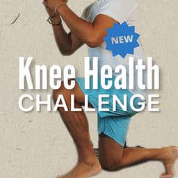 Knee Health 
3-weeks