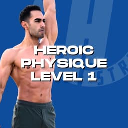 Heroic Physique Lvl 1