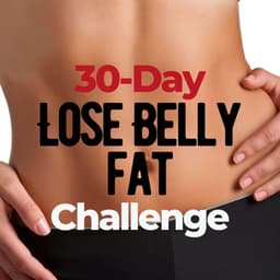 30-day Lose Belly Fat