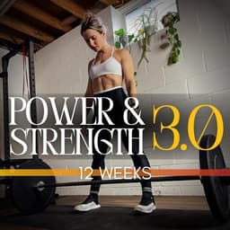 Power & Strength 3.0