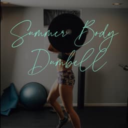 Summer Body Dumbbell