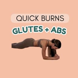 QUICK Glutes & Abs