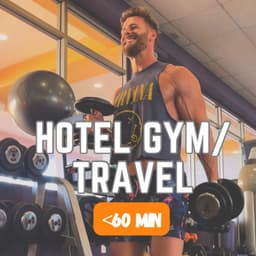 Hotel Gyms/ Travel