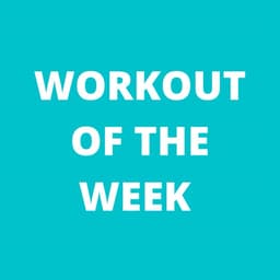 Workout of the week 💕