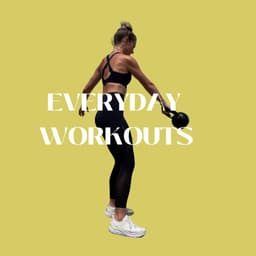 Everyday workouts